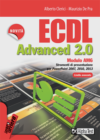 In-catalogo-In-vendita-978-88-483-1482-4-ECDL-Advanced-2.0-Modulo-AM6-Strumenti-di-presentazione-Livello-avanzato-per-PowerPoint-2007-2010-e-2013-ECDL-Advanced-2.0-Modulo-AM6.png